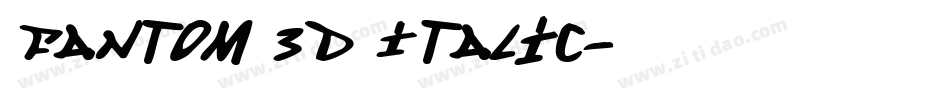 Fantom 3D Italic字体转换